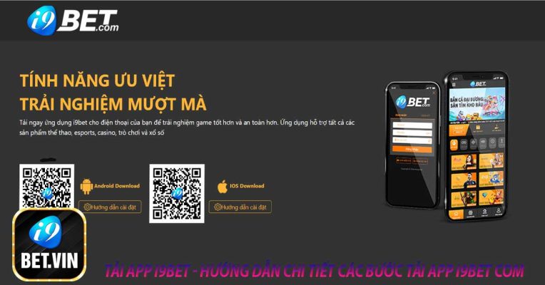 Tải app i9bet - Hướng dẫn chi tiết các bước tải app i9bet com